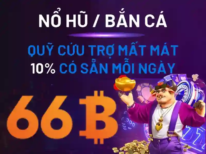 nổ hũ 66b: Trải nghiệm đỉnh cao và chiến lược thương hiệu